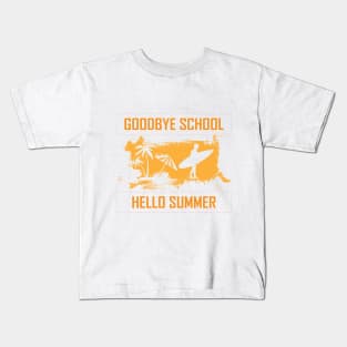 Goodbye School Hello Summer Kids T-Shirt